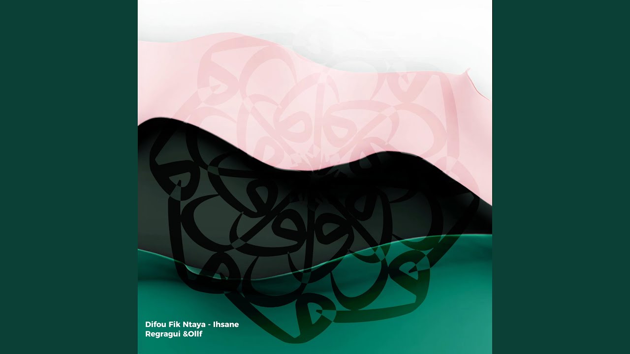 Difou fik ntaya (Ihsane Regragui & Ollf)