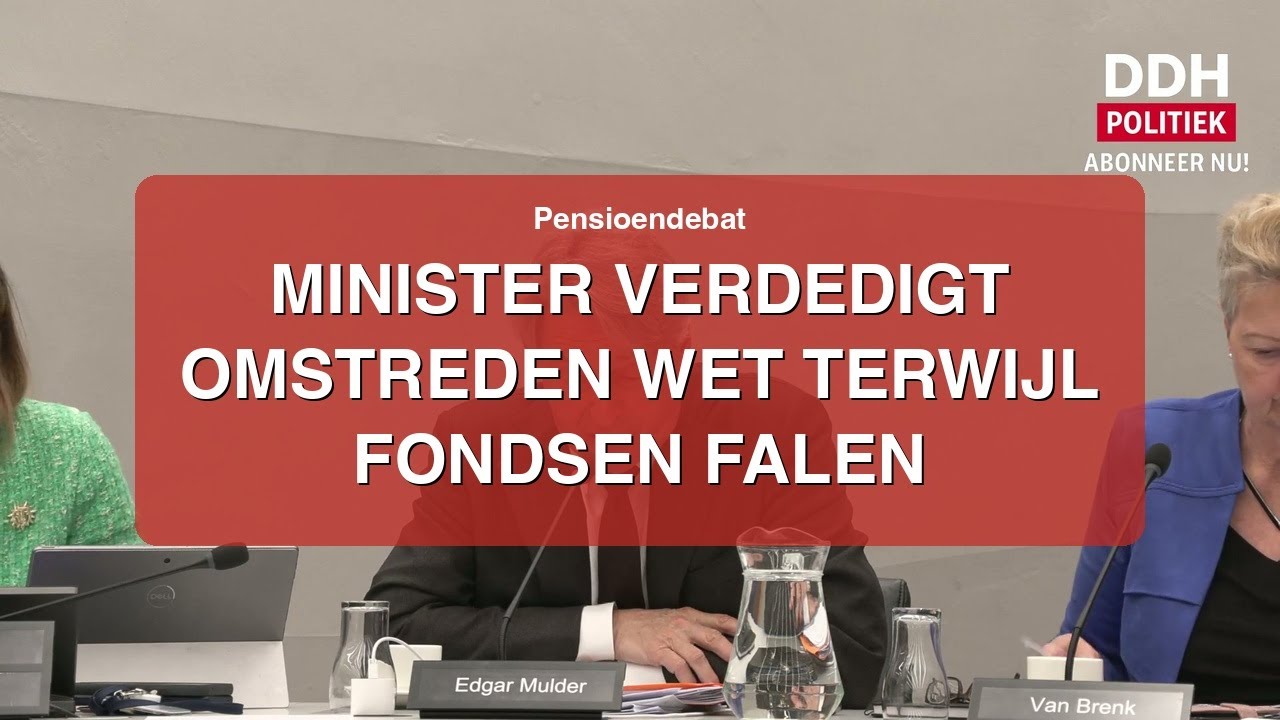 Pensioendebat: Minister verdedigt omstreden wet terwijl fondsen falen