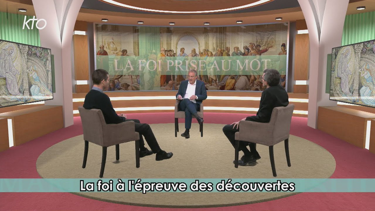 La foi à l'épreuve des découvertes ?
