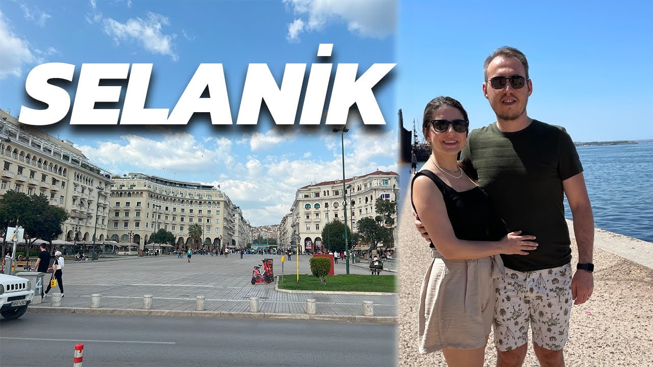 Araba ile Selanik VLOG - Aklımdaki Rotalar