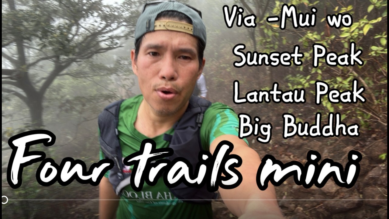 Four Trials Mini - 2 race | via mui wo -sun set peak | Lantau peak |Big Buddha