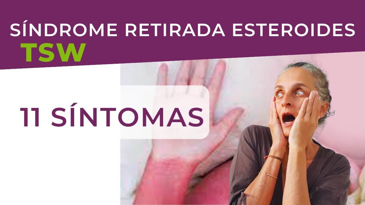 11 signos de TSW Síndrome Retirada Esteroides Tópicos