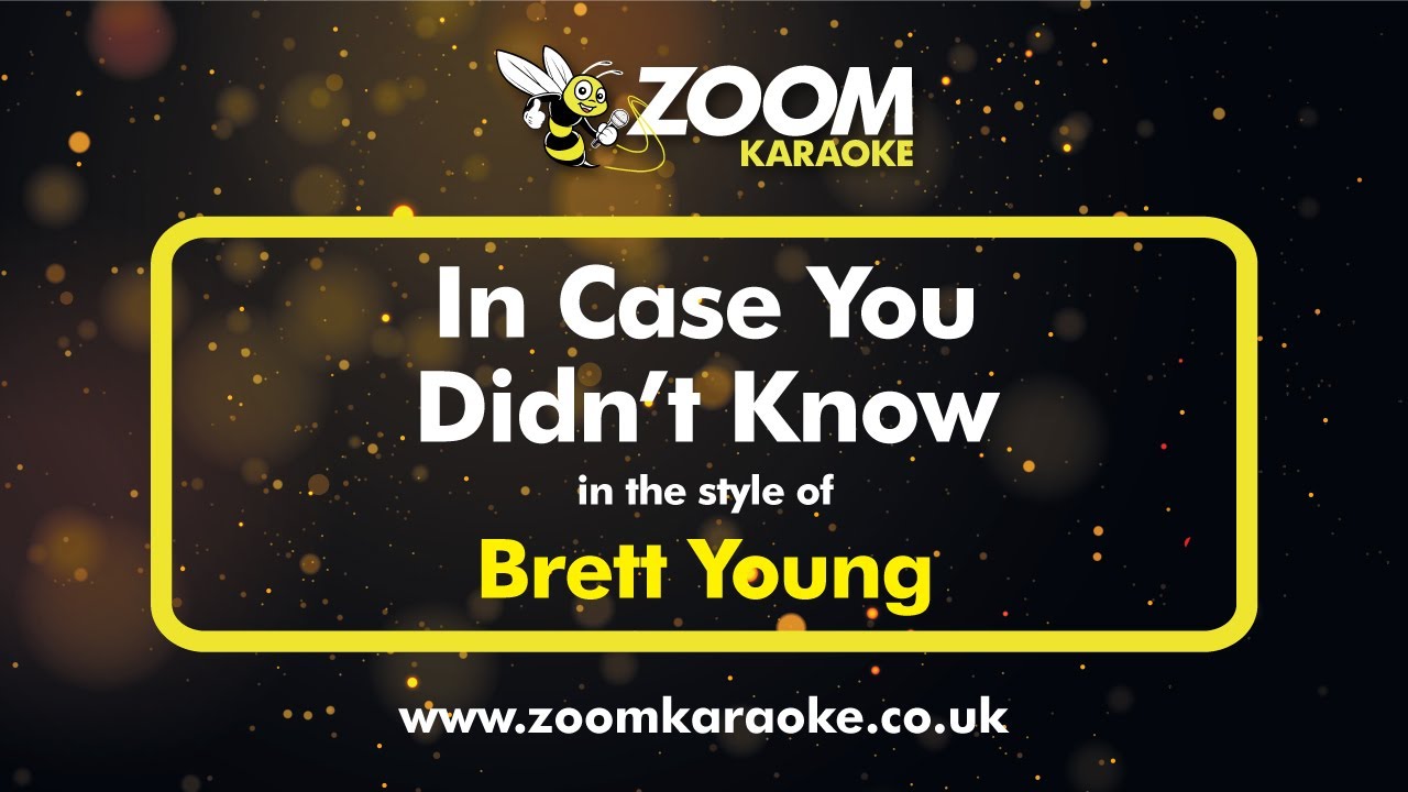 Brett Young - In Case You Didn't Know - Karaoke Version from Zoom Karaoke
