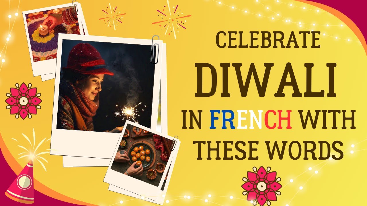 Speak About Diwali in French | 10 Essential Words for the Celebration | Explorez Diwali en français