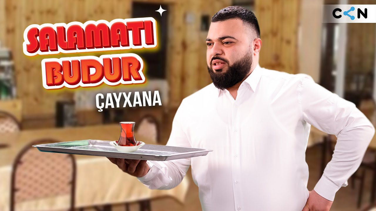 Salamatı budur #32| Çayxana