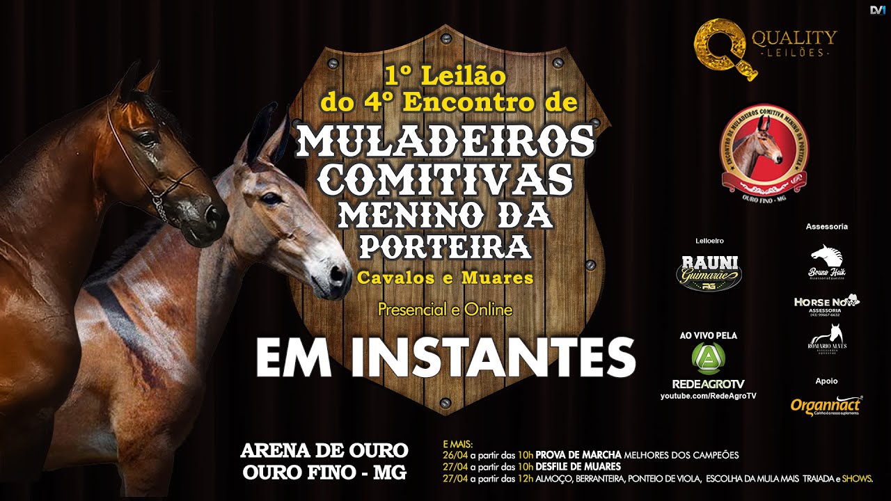 1º Leilão do 4º Encontro Muladeiros Comitivas Menino da Porteira - Quality Leilões