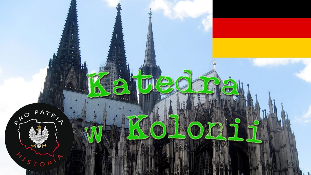 Katedra w Kolonii - jedna z najwyższych i największych katedr na świecie