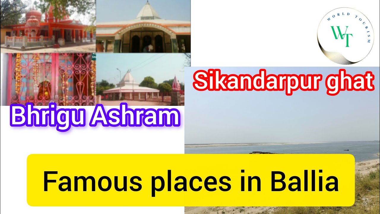 Bhrigu ashram ballia, dadri mela ballia, sikandarpur ghat ballia district, famous places in ballia