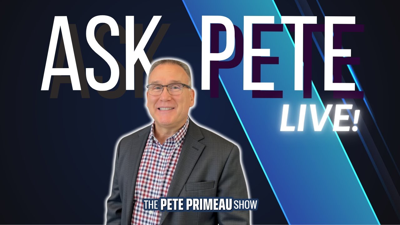 ASK PETE: Episode 253