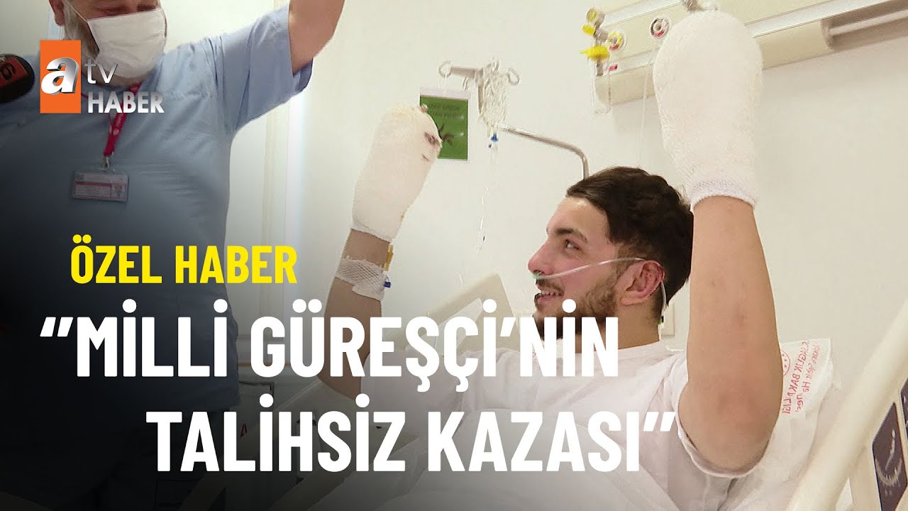 ÖZEL HABER - Milli Güreşçi'nin talihsiz kazası - atv Haber 5 Haziran 2022