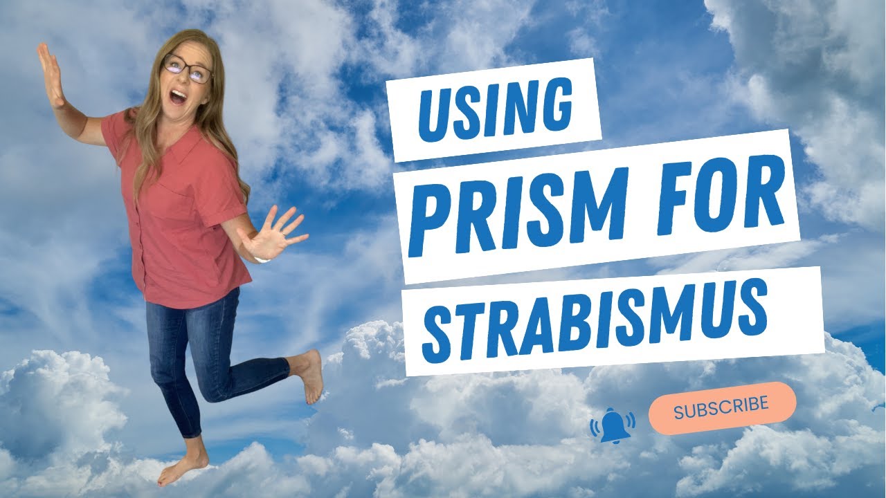 Strabismus and PRISM: What is it?  How Does it Work? Will it Ruin My Vision?