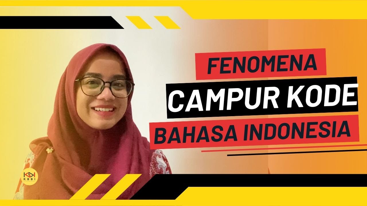 Campur Kode: Fenomena Bahasa Indonesia yang Ternyata Sudah Biasa
