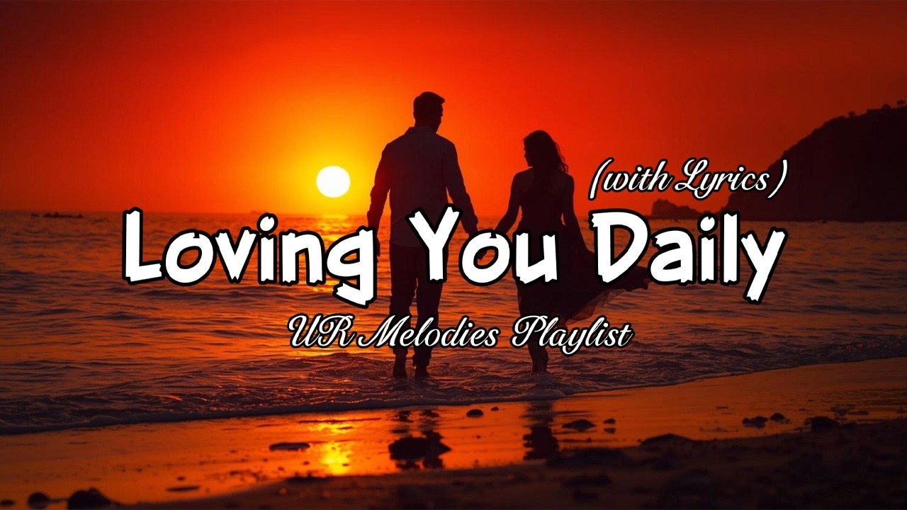 Loving You Daily – Romantic Love Song That Feels Like Home 💕 | Lyric Video