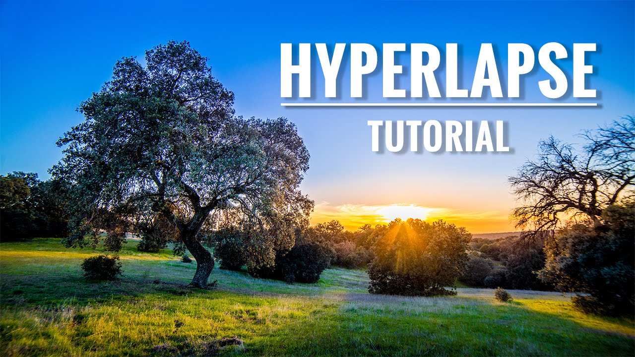 Cómo hacer un HYPERLAPSE