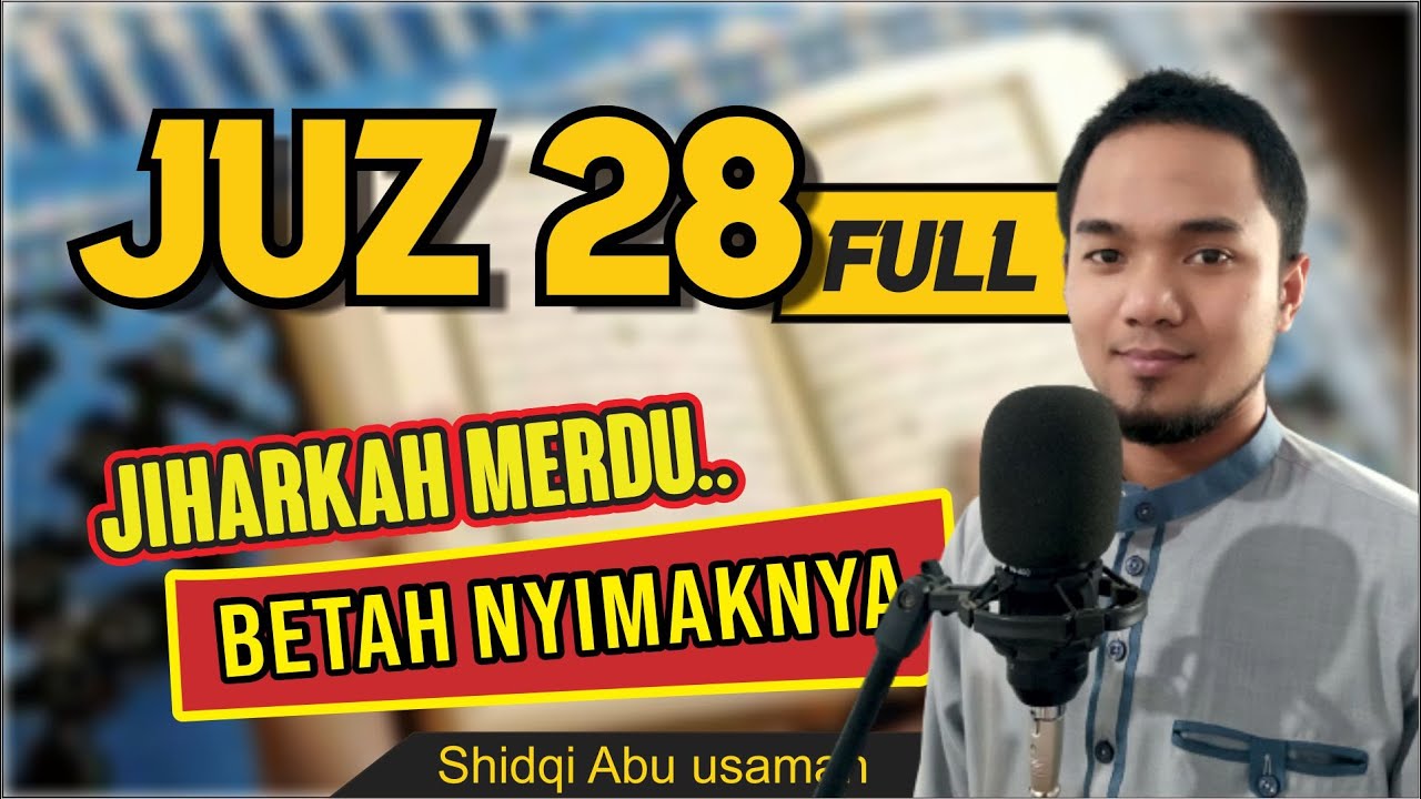 JUZ 28 FULL IRAMA JIHARKAH MERDU