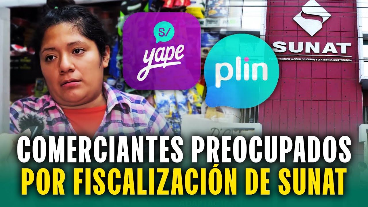 Comerciantes en contra de fiscalización de Sunat por usar Yape o Plin en negocios