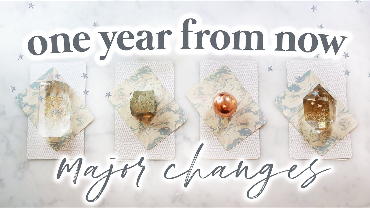 ✨🔮 1 YEAR FROM NOW - MAJOR CHANGES 🔮✨ | ⭐️ PICK A CARD ⭐️