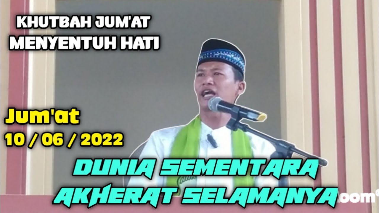 MENYENTUH HATI !!! DUNIA SEMENTARA AKHERAT SELAMANYA / Khutbah jum'at terbaru ustadz Randy Saputra