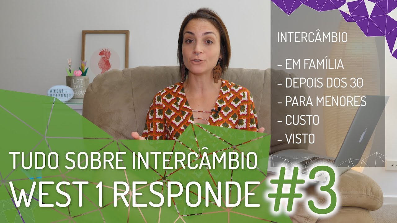 Tudo Sobre Intercâmbio WEST 1 Responde #3