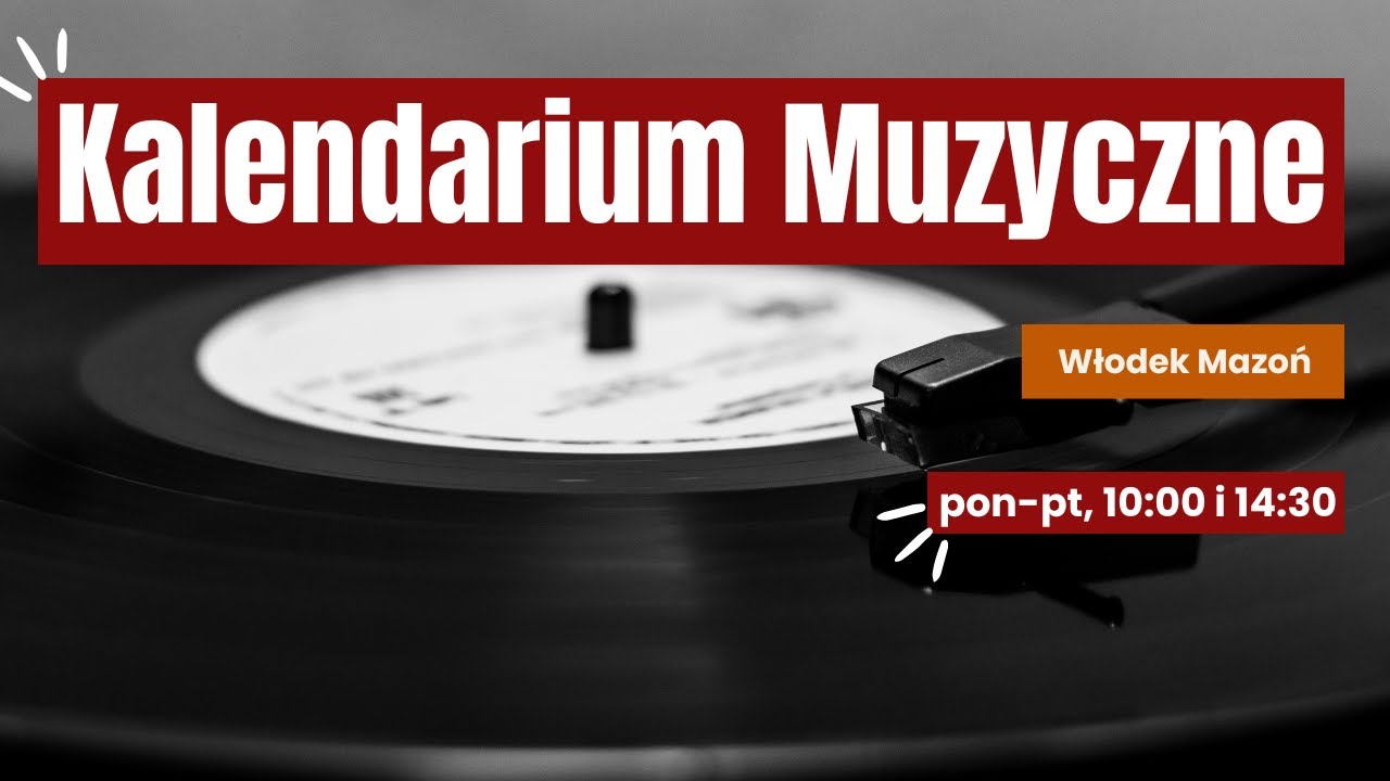 Kalendarium muzyczne | 21.01.2026