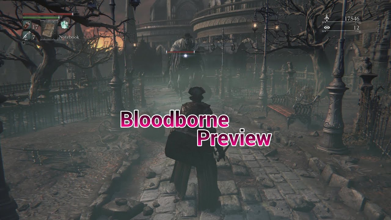 Bloodborne Quick Preview - PS4 Exclusive Hack & Slash RPG