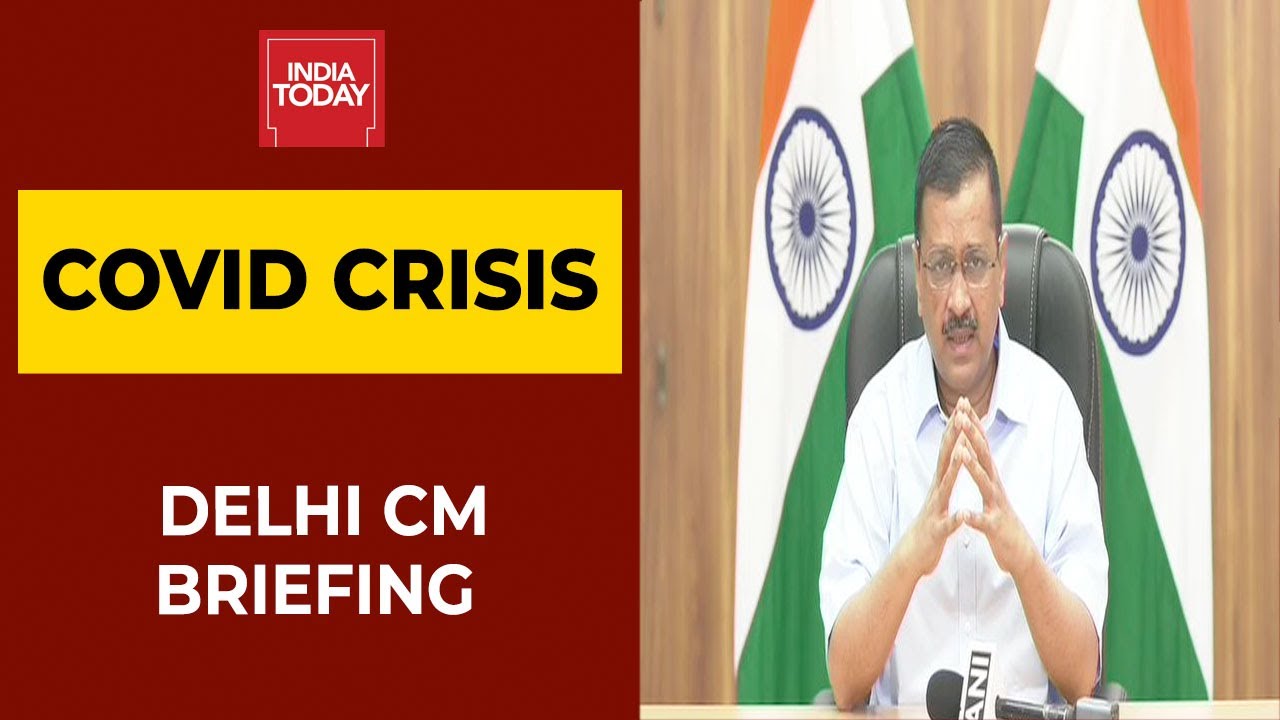 Delhi CM Arvind Kejriwal Briefing On Covid Crisis In Capital | Breaking News