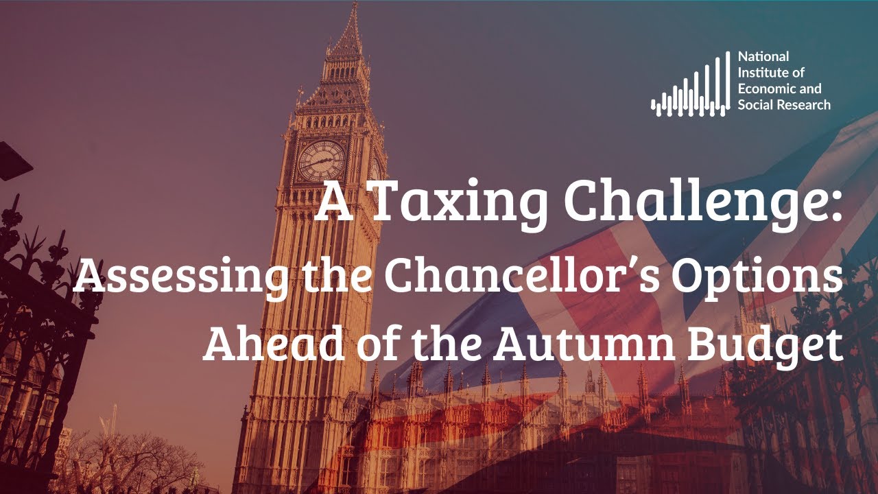 A Taxing Challenge: Assessing the Chancellor's Options Ahead of the Autumn Budget