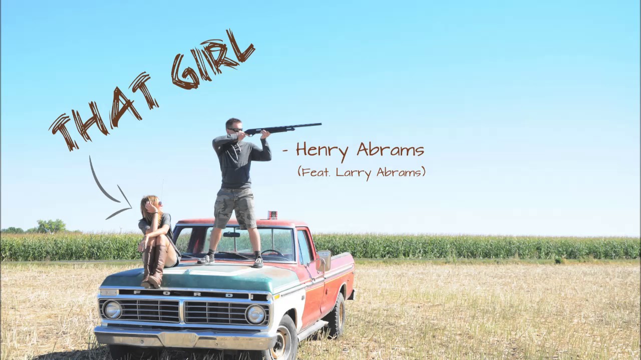 That Girl - Henry Abrams (Feat. Larry Abrams)