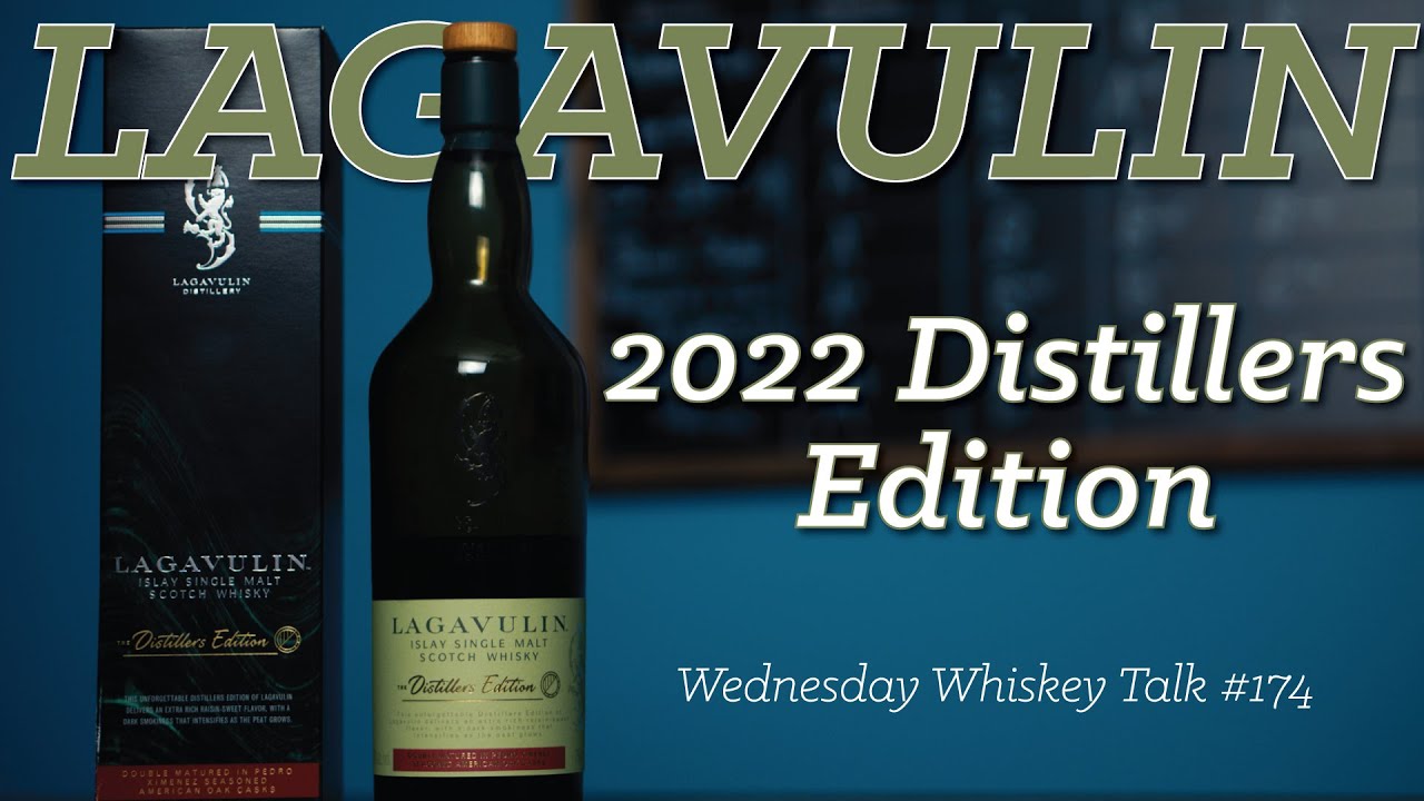 Lagavulin 2022 Distillers Edition (WWR #186)