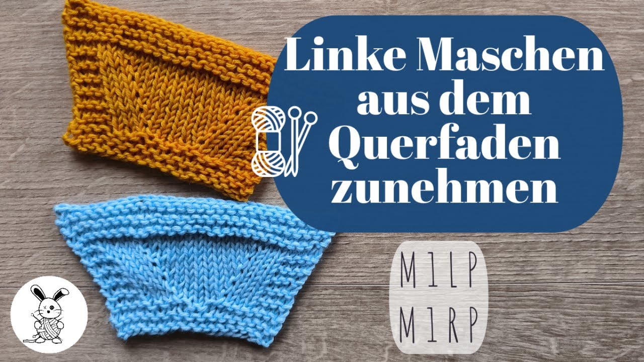 Linke Maschen aus dem Querfaden zunehmen (M1LP / M1RP)