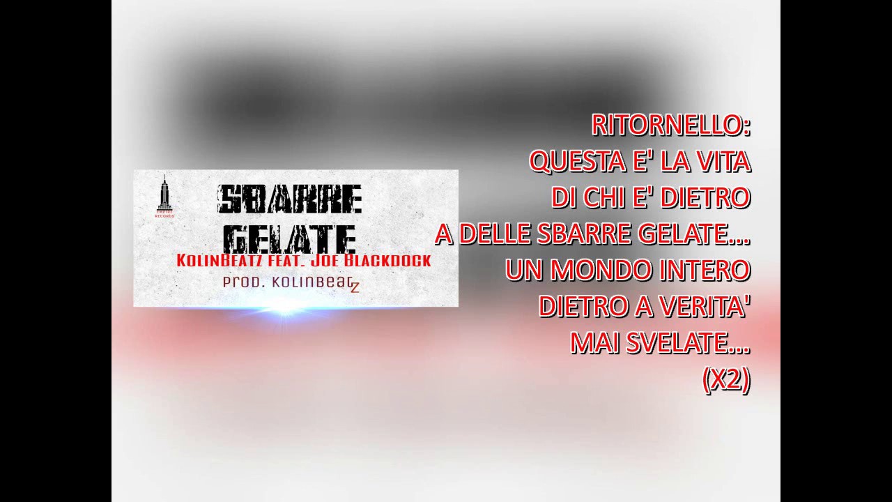 KOLINBEATZ FT. JOE BLACKDOCK - SBARRE GELATE (PROD. KOLINBEATZ) LIRYCS VIDEO