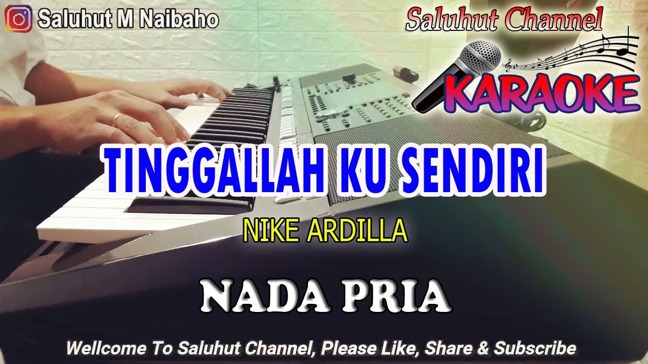 TINGGALLAH KU SENDIRI ll KARAOKE SLOW ROCK ll NIKE ARDILLA ll NADA PRIA G=DO