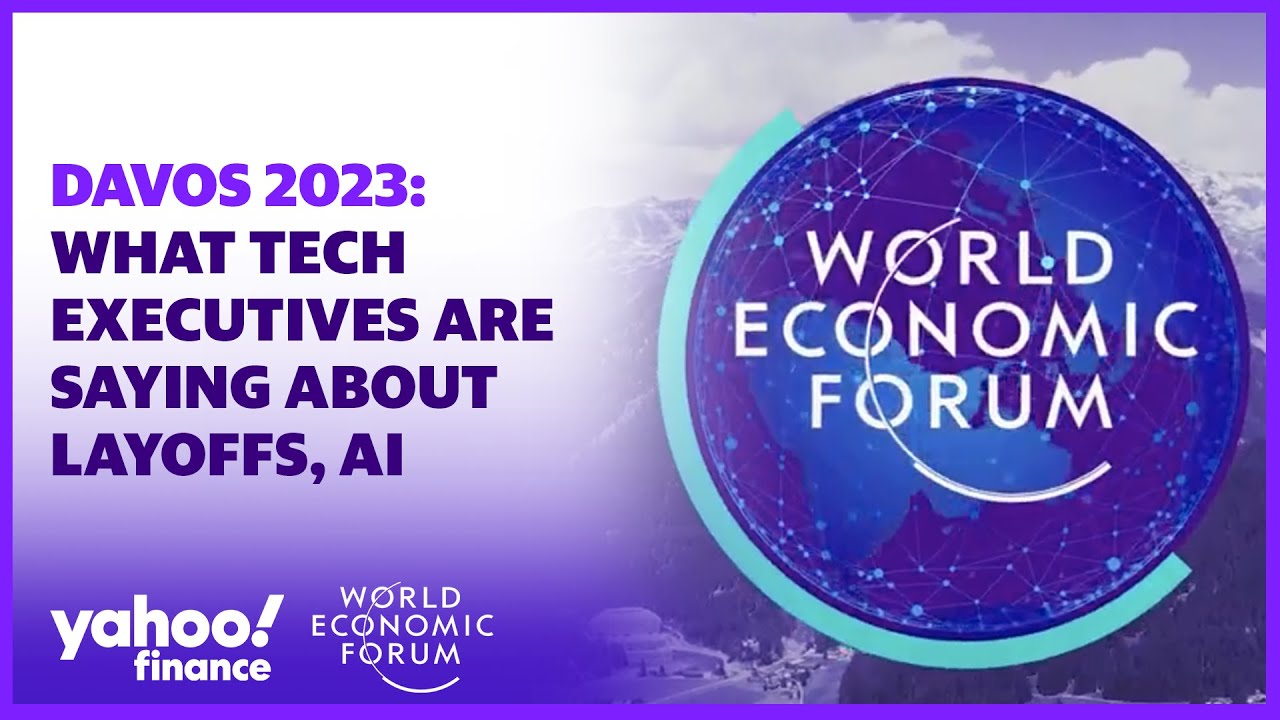 Davos 2023: What tech executives are saying about layoffs, AI