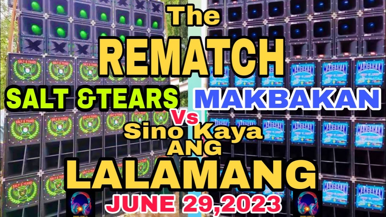 SALT & TEARS VS MAKBAKAN REMATCH | Ngayong June 29,2023 sa Brgy. Odiongan San Dionisio iloilo