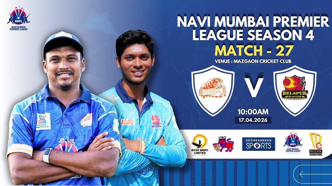 NMPL S4 | Thane Tigers vs Belapur Blasters | Day 14 - M 27 | Mazgaon cricket club | 17.04.2026