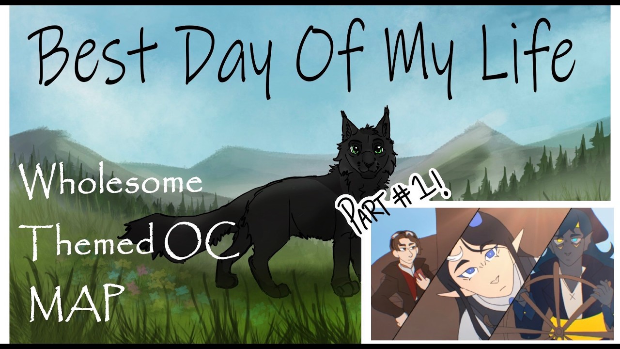 Best Day of My Life || MAP Part 1
