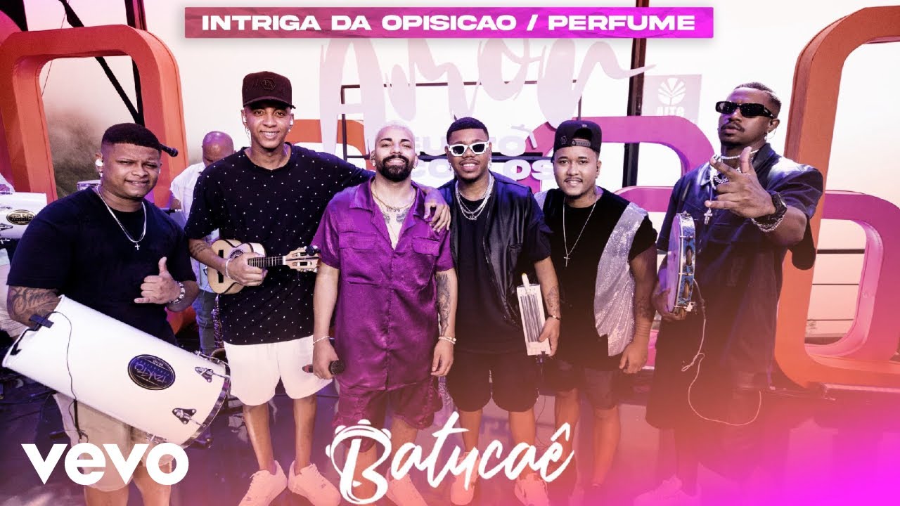 Batuca&ecirc; - Intriga Da Oposi&ccedil;&atilde;o / Perfume (Ao Vivo No Rio De Janeiro / 2023)