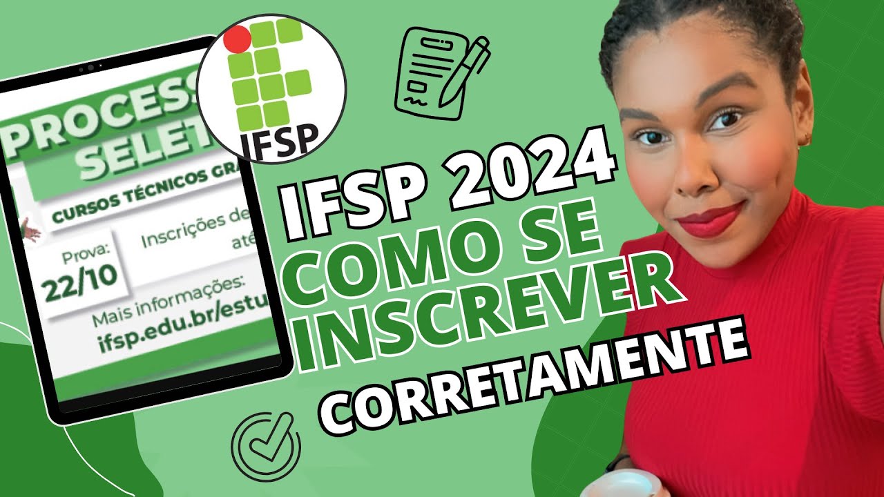 COMO SE INSCREVER NO IFSP - PASSO A PASSO DA INSCRIÇÃO PARA 2024