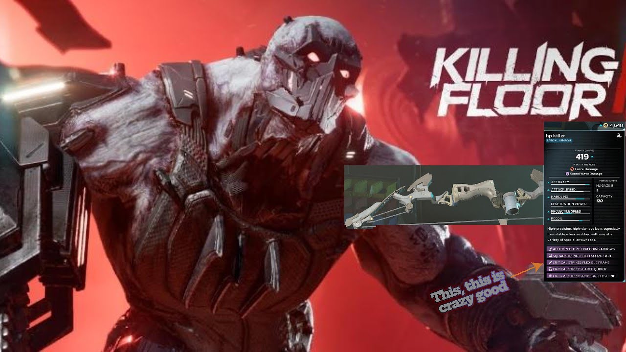 Killing floor 3 This Bow build is not okay in this game