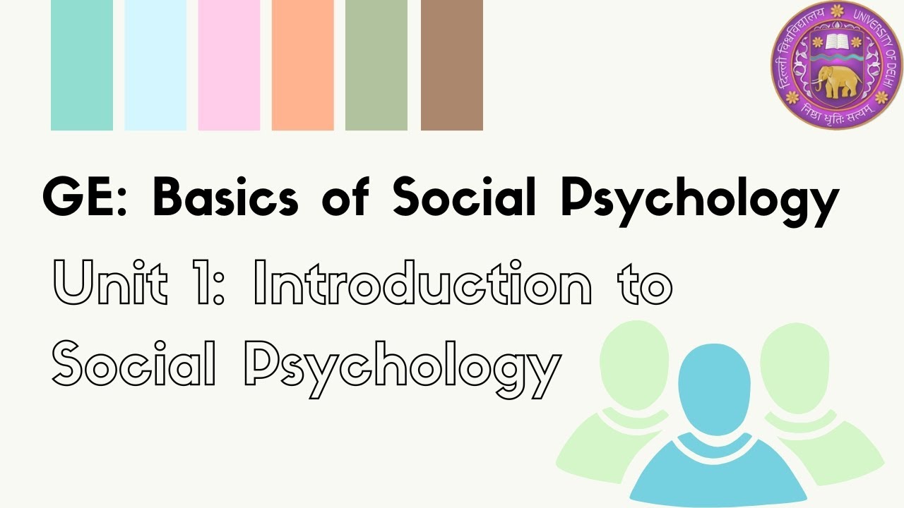 GE Basics of Social Psychology - Unit 1: Introduction to Social Psychology - DU 2024-25