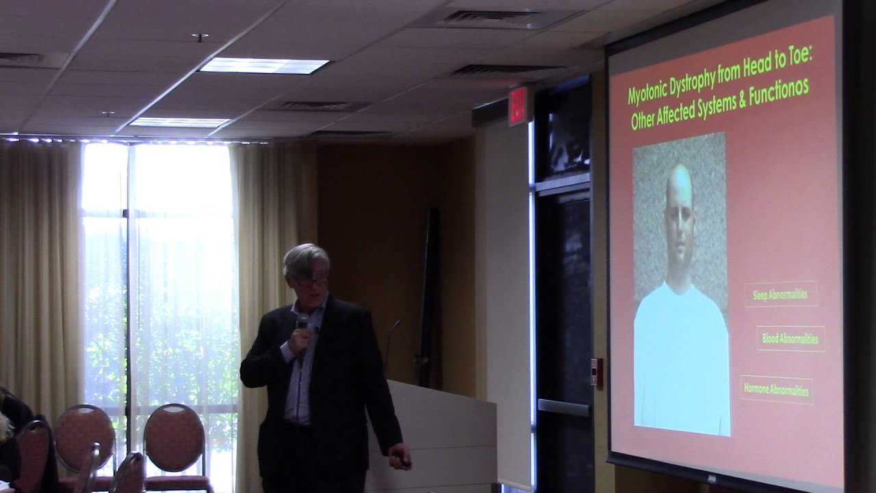 Dr. John Day - Myotonic Dystrophy from Head to Toe
