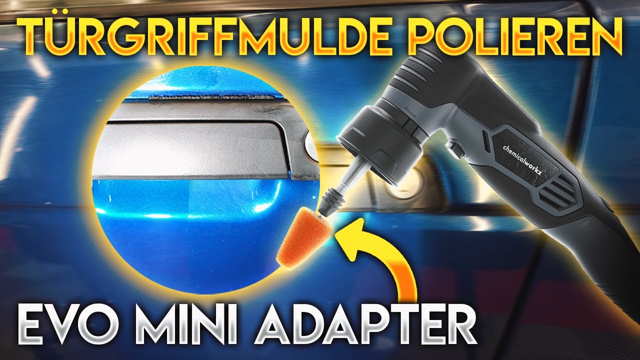 Türgriffmulde polieren und Kratzer entfernen - CW EVO Mini Adapter für Kegelpads und Polierwelle
