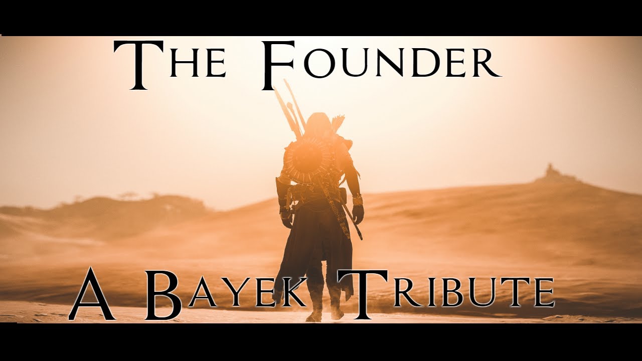 The Founder | A Bayek Tribute | Assassin's Creed: Origins