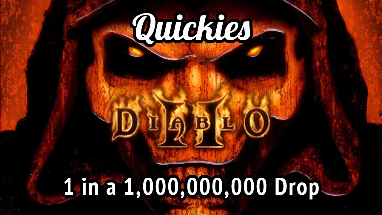 Diablo 2 - One in a Billion Drop
