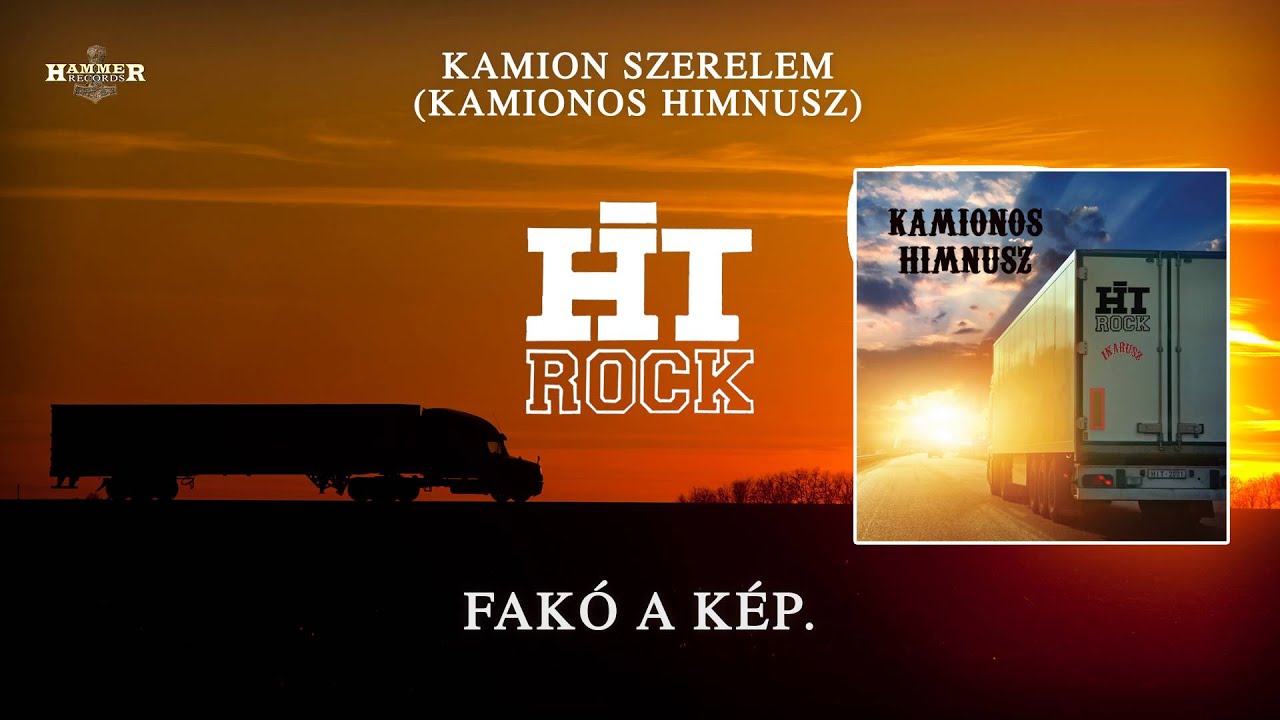 HitRock - Kamion szerelem /Kamionos himnusz/ (Hivatalos szöveges video / Official lyric video)