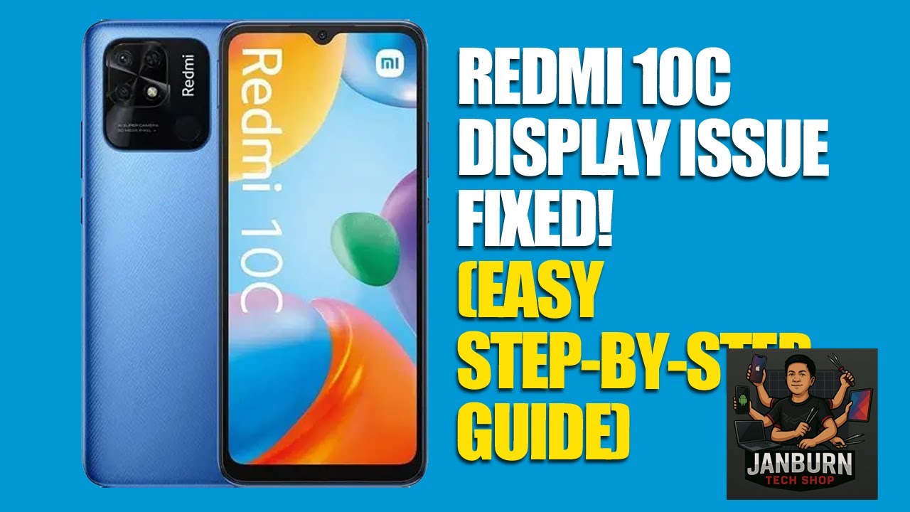 REDMI 10C DISPLAY ISSUE FIXED! (EASY STEP-BY-STEP GUIDE)