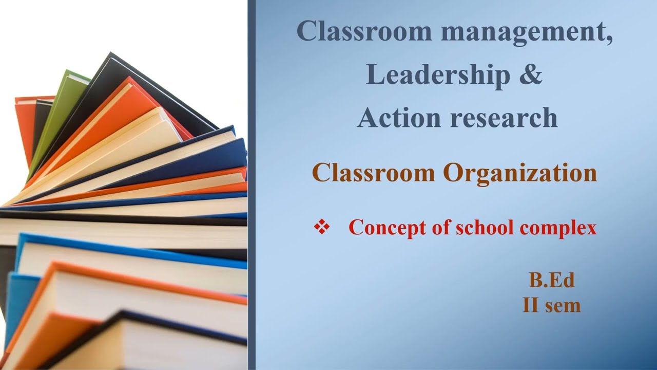 Classroom Organization | unit 1 | part 4 | Concept of School Complex | Explained in telugu
