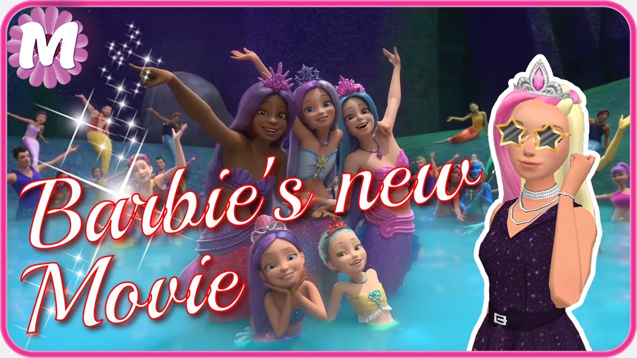 Barbie Mermaid Power Movie - Superstar Barbie's new movie with Friends