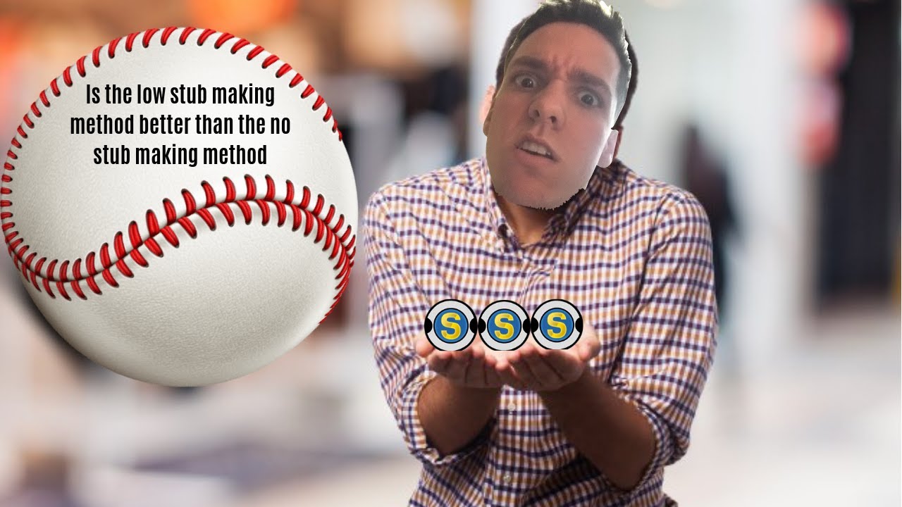 Stub making method, is the low stubs method better than the no stubs method? Mlb the Show 19 DD