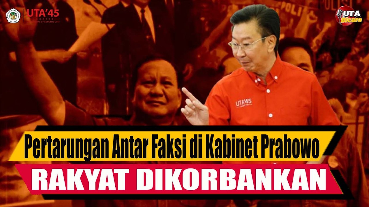 Pertarungan Antar Faksi di Kabinet Prabowo, Rakyat Dikorbankan!